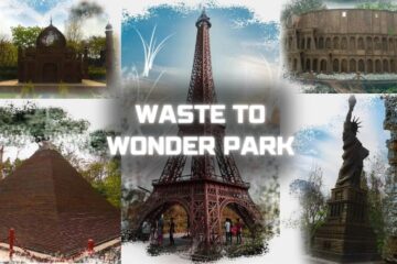 Waste to Wonder Theme Park Delhi Information & Facts